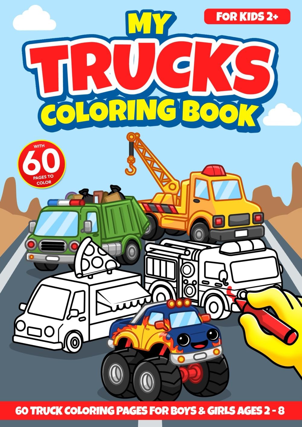 My Trucks Coloring Book: 45 Hand-Drawn Coloring Pages with Monster Trucks, Fire Trucks, Food Trucks, Construction Vehicles And More!