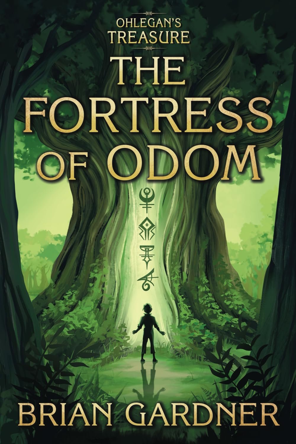 Ohlegan’s Treasure: The Fortress of Odom (The Ohlegan’s Treasure Series)