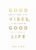 Good Vibes, Good Life: How Self-Love Is the Key to Unlocking Your Greatness: MILLIONS OF COPIES SOLD WORLDWIDE