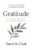 Gratitude: The Art of Actually Seeing God in Your Life (Connecting With Christ)